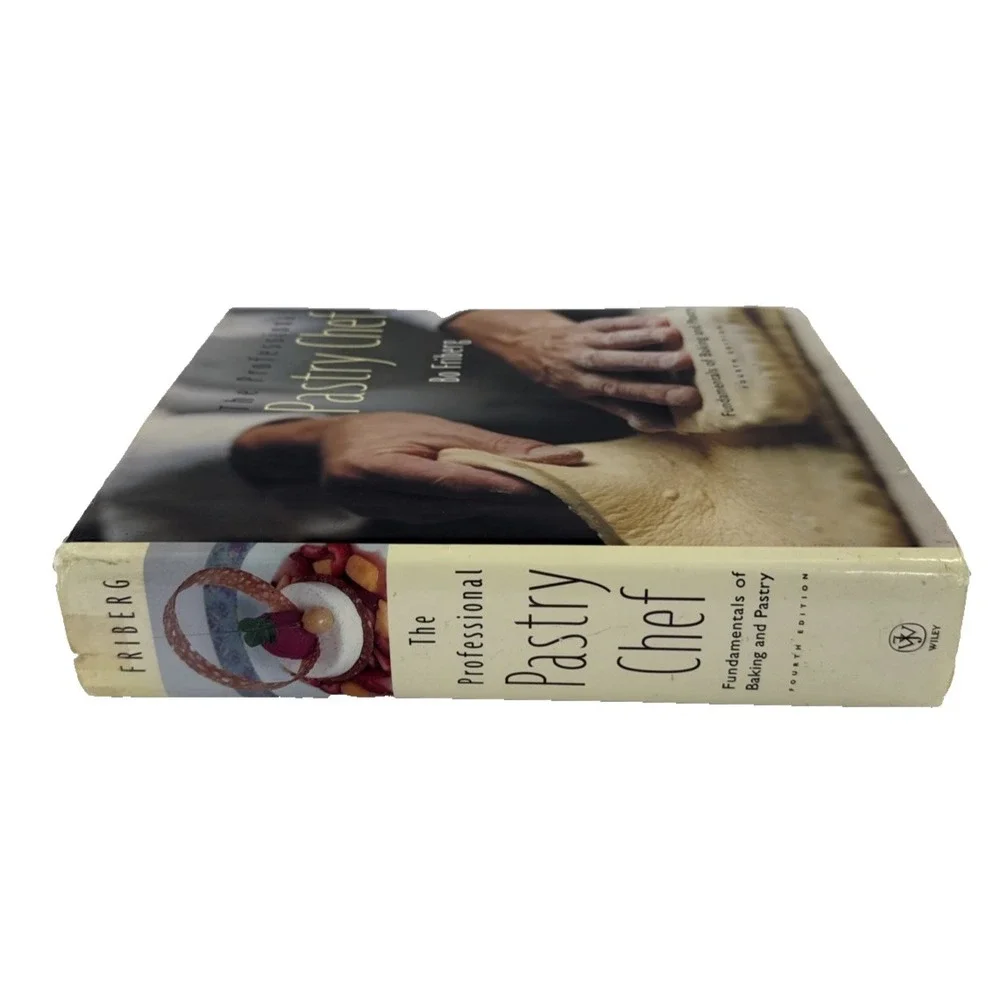 The Professional Pastry‎ Chef Fundamentals by Bo Friberg Hardcover
